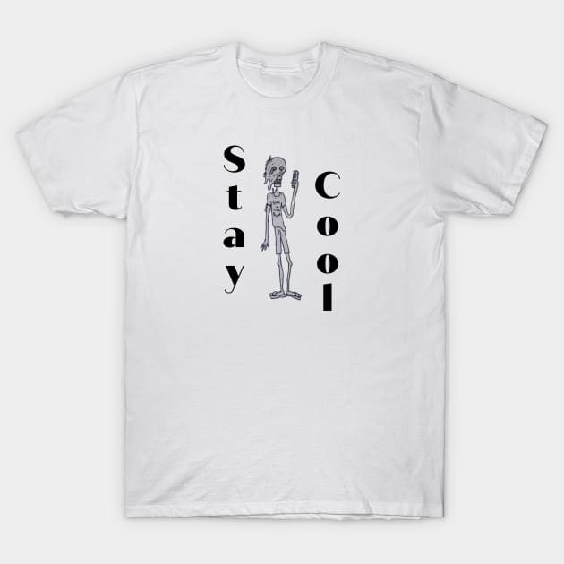 Stay cool T-Shirt by MissSlayed